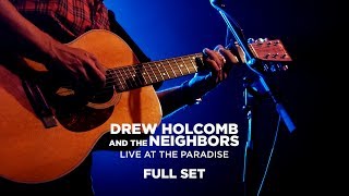 Drew Holcomb &amp; The Neighbors — Live at Paradise Rock Club (Full Set)