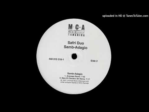 Safri Duo - Samb-Adagio (Marc Et Claude's Sn Remix) (2001)