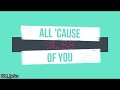 ALL 'CAUSE OF YOU lyrics - The 88