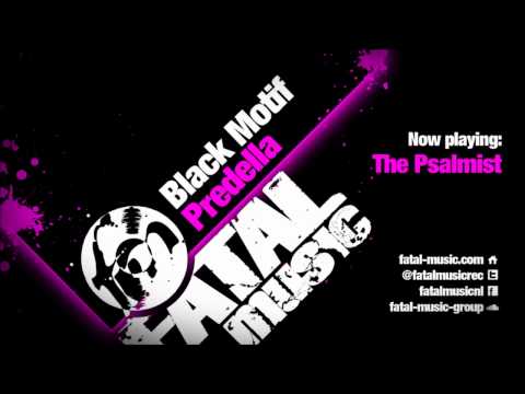 Black Motif - The Psalmist (Original Mix) [Fatal Music]