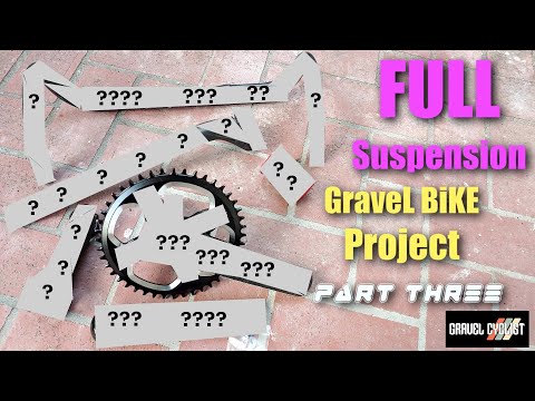 Full Suspension Gravel Bike Project Build: Part Three