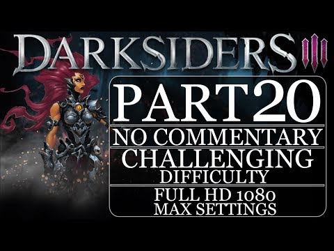 DARKSIDERS 3 - Part 20 - First gameplay - challenging difficulty - no commentary - max settings