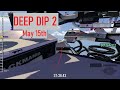 Deep Dip 2 Highlights // Bren reaches Floor 12! // May 15th