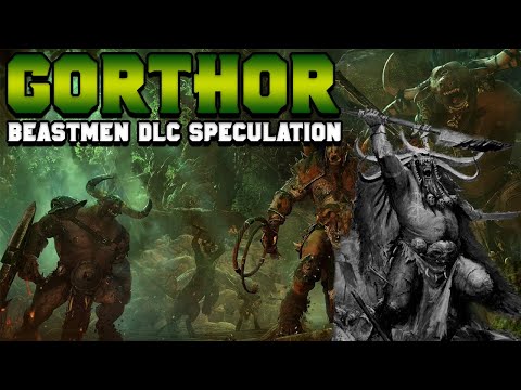 Beastmen DLC Speculation: Gorthor, the Beastlord - Lore & Breakdown | Total War: Warhammer 2