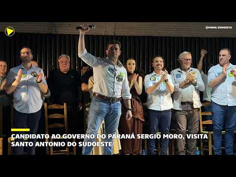 Candidato ao Governo do Paraná Sergio Moro, visita Santo Antonio do Sudoeste