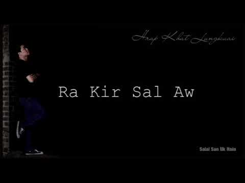 San Uk Hnin - Ra Kir Sal Aw