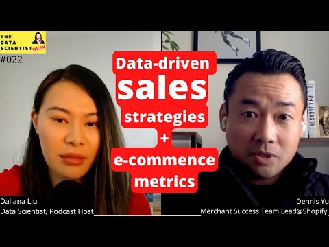 Data-driven sales strategies and sales metrics with Dennis Yu - The Data Scientist Show #022
