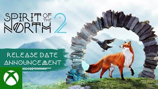 Spirit of the North 2 - Release Date Trailer Trailer