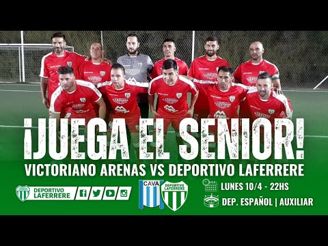 ​VICTORIANO ARENAS SENIOR 🆚​​ LAFERRERE SENIOR | LUNES 10/4 | 22 HS