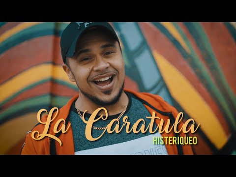 La Caratula - Histeriqueo (Video Oficial)