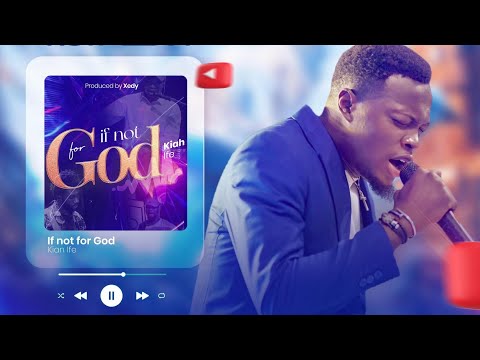 IF NOT FOR GOD BY KIAH IFE ||OFFICIAL VIDEO