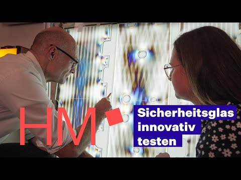 Innovative Testmethode für Sicherheitsglas entwickelt | HM Forschung wirkt!