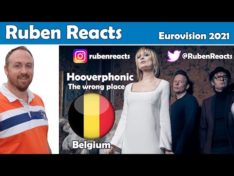 RUBEN REACTS TO HOOVERPHONIC | The wrong place | Belgium 🇧🇪 | Official Music Video | Eurovision 2021
