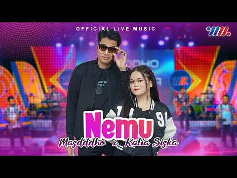 Masdddho Ft. Kalia Siska - Nemu (Official Live Music)