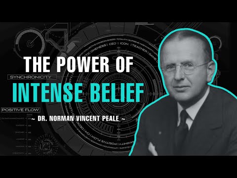 The Power Of Intense Belief - Dr. Norman Vincent Peale