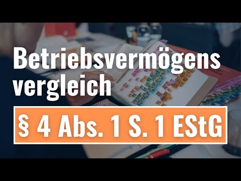Betriebsvermögensvergleich gem. § 4 Abs. 1 S. 1 EStG I Buchführungs-Grundkurs 3/28