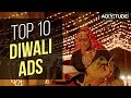 10 BEST DIWALI COMMERCIALS