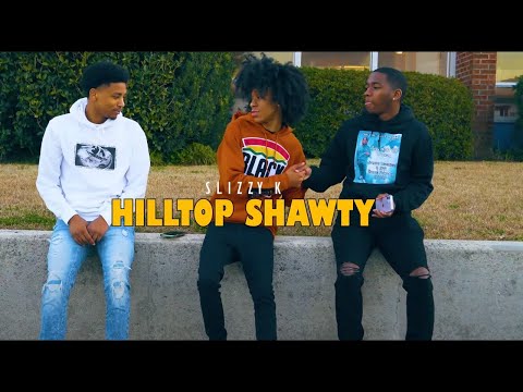 Slizzy K - Hilltop Shawty (Official Music Video) Shot by @Jetermadeit