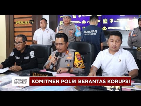 PRESISI UPDATE: POLRES KOTIM BERKOMITMEN BERANTAS KORUPSI 06/02/2025 18.00