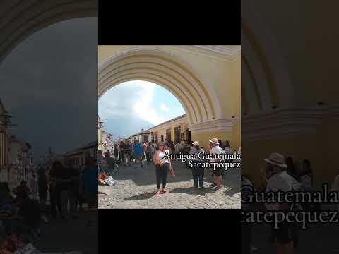 ANTIGUA GUATEMALA SACATEPÉQUEZ HERMOSO LUGAR LO RECOMIENDO, DÍEZ DE DÍEZ.