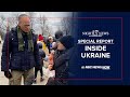 LIVE: NBC News Special Report - Inside Ukraine
