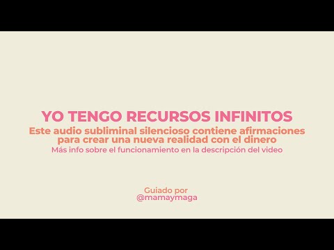 💵YO TENGO RECURSOS INFINITOS💵 subliminal SILENCIOSO MANIFESTAR DINERO MONEY MAGNET SILENT SUBLIMINAL