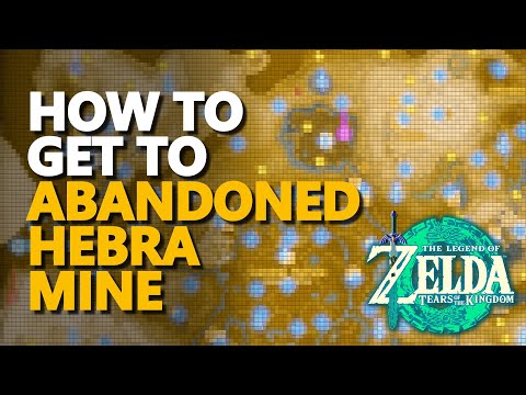 How to get to Abandoned Hebra Mine Zelda Tears of the Kingdom Location