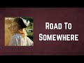 Goldfrapp - Road To Somewhere (Lyrics)