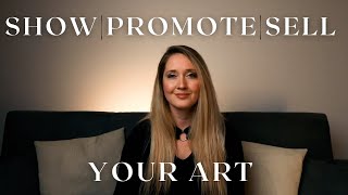 ART SALES SYSTEM | How to Show, Promote & Sell Your Fine Art