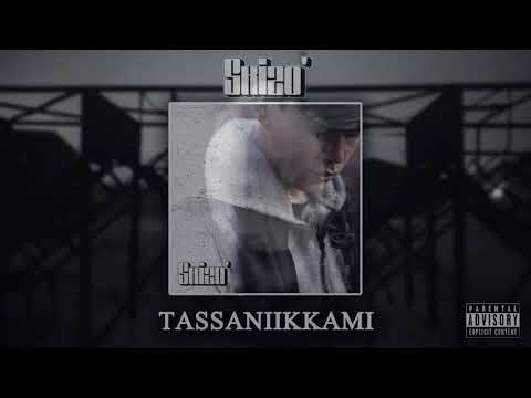Skizo' - Tassaniikkami (Audio Video)