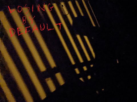 Losing By Default (2021)