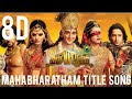 8D || Mahabharatham title song || Tamil