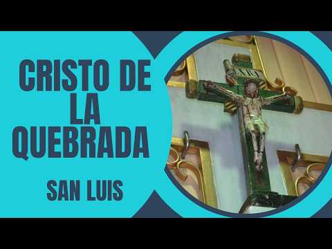 CRISTO DE LA QUEBRADA  - San Luis
