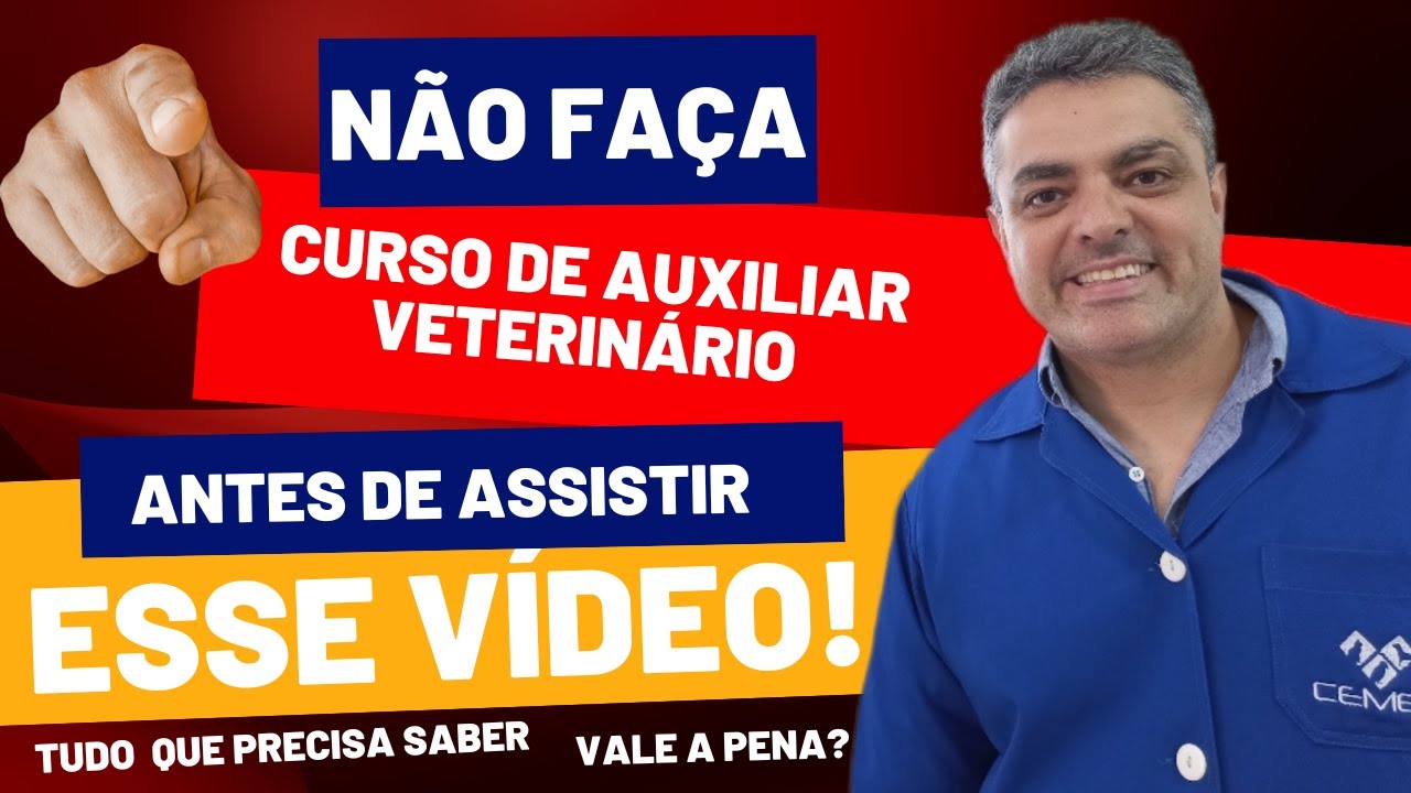 NÃO FAÇA CURSO DE AUXILIAR VETERINÁRIO ANTES DE ASSISTIR - TUDO QUE VOCÊ PRECISA SABER. VALE A PENA?