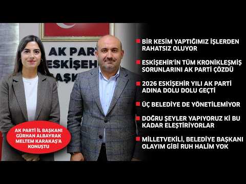 "Eskişehir'in tüm kronikleşmiş sorunlarını çözen AK Parti'dir"