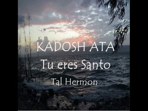 Kadosh Ata por/by Tal Hermon, Una adoración espontánea-An spontaneous adoration.
