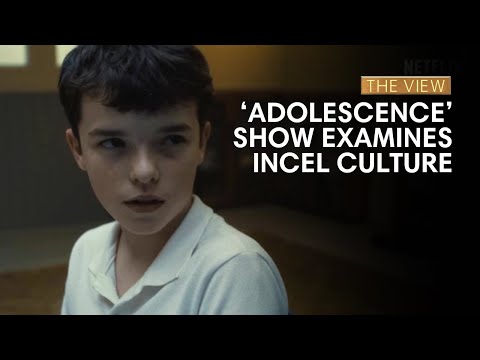 Netflix’ ‘Adolescence’ Show Examines Incel Culture