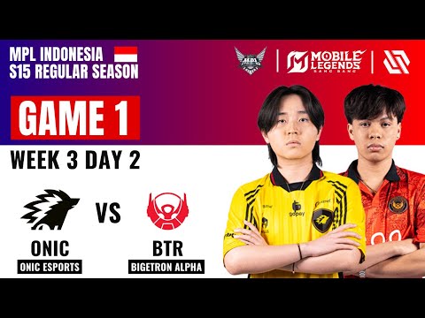 ONIC VS BTR GAME 1 | ONIC ESPORTS VS BIGETRON ALPHA | MPL ID S15 Regular Season W3 D2
