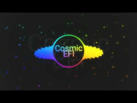 Cosmic EFI - YouTube Theme
