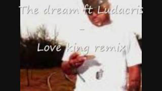 The dream ft Ludacris - Love king remix [HQ]