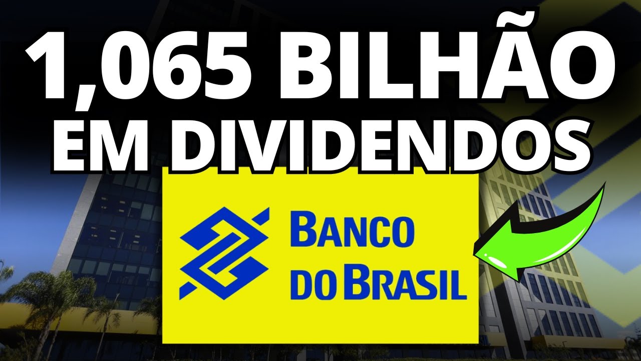AGORA É OFICIAL: NOVO ANÚNCIO DE DIVIDENDOS DO BANCO DO BRASIL (BBAS3)