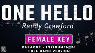 One Hello - Randy Crawford (Full Band Karaoke) Female Key - Instrumental