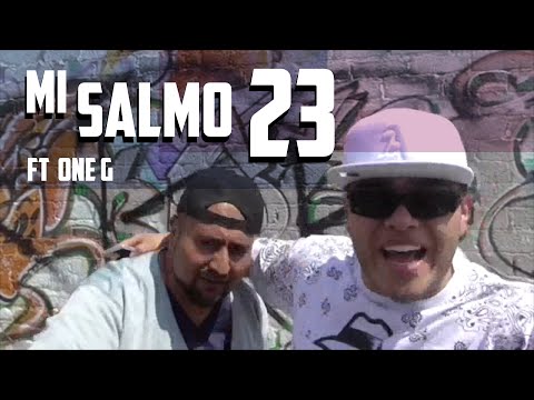 MI SALMO 23 / One Gee ft DaveBeat / (VIDEO OFICIAL)