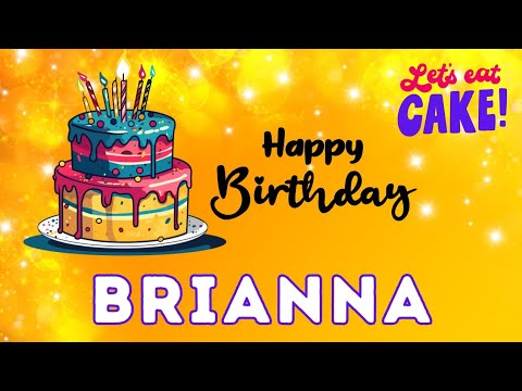 Happy Birthday Brianna, Birthday of Brianna, Best Birthday Wishes, hbd