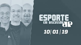 Esporte em Discussão – 10/01/2019