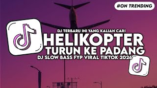 Download lagu DJ HELIKOPTER TURUN KE PADANG X DANCE BRAZIL SLOW BASS FYP VIRAL TIKTOK  mp3
