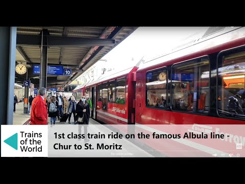 Part 2: First class train ride on the famous Albula line | 🇨🇭 Switzerland, Chur to St. Moritz