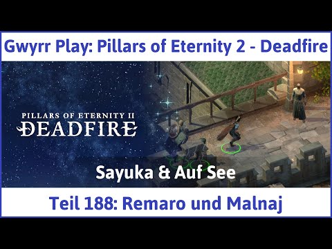 Pillars of Eternity 2 deutsch Deadfire Teil 188 - Remaro und Malnaj Let's Play