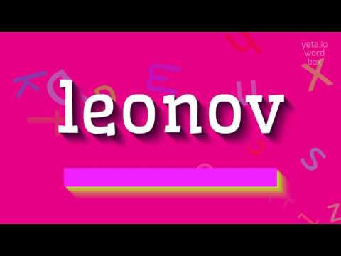 How to say "leonov"! (High Quality Voices)