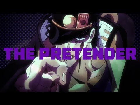 Jojo's Bizarre Adventure AMV - The Pretender
